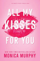 All My Kisses for You (Lancaster Prep: Next Gen)